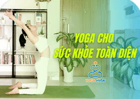 Yoga cho sức khỏe toàn diện