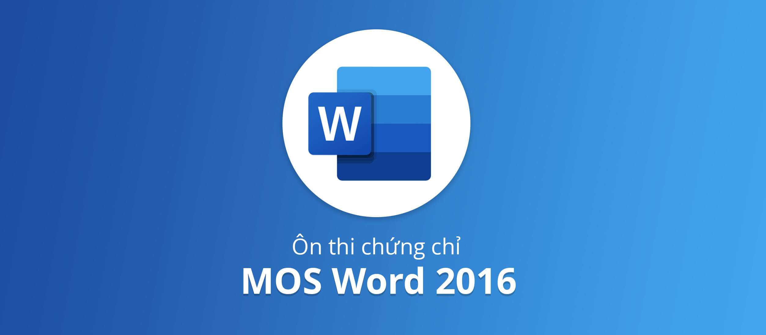 Luyện thi MOS word 2016