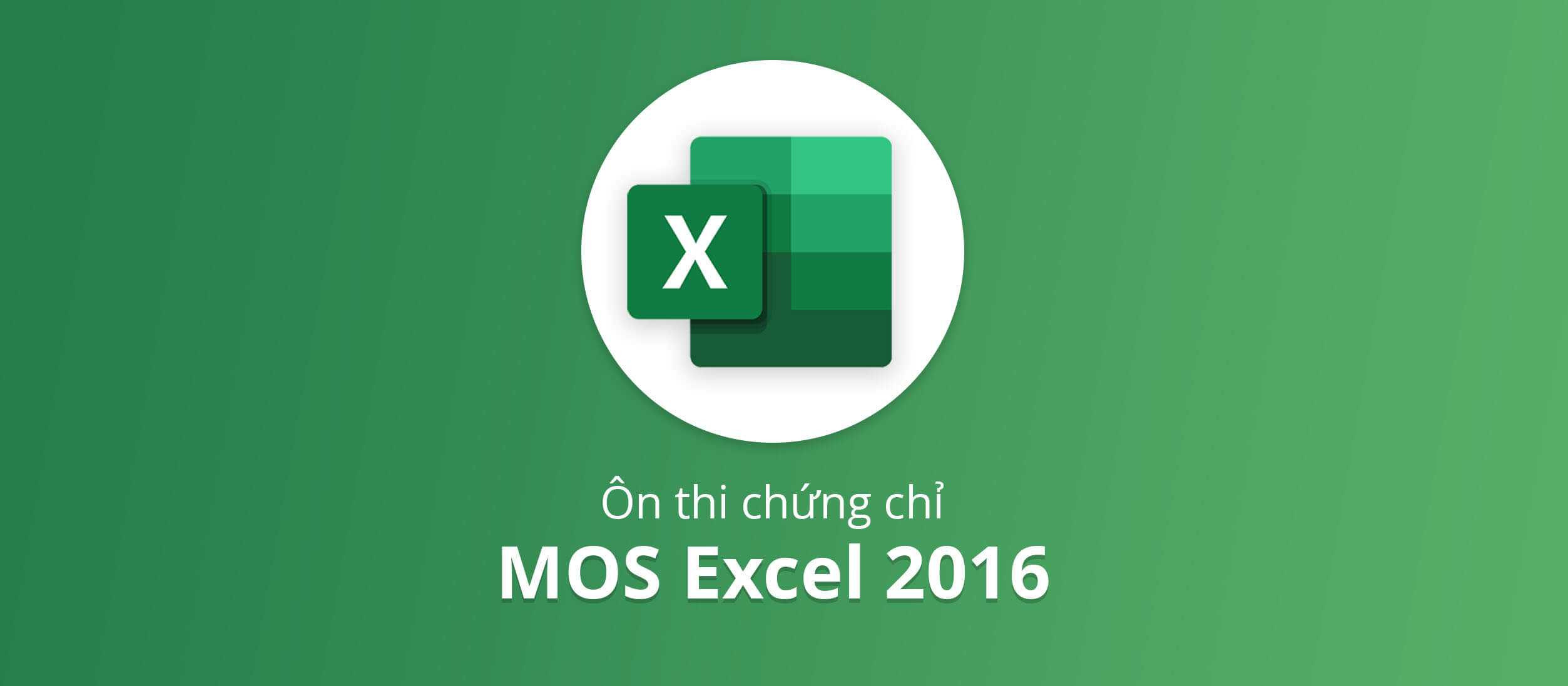 Luyện thi MOS 2016 Excel