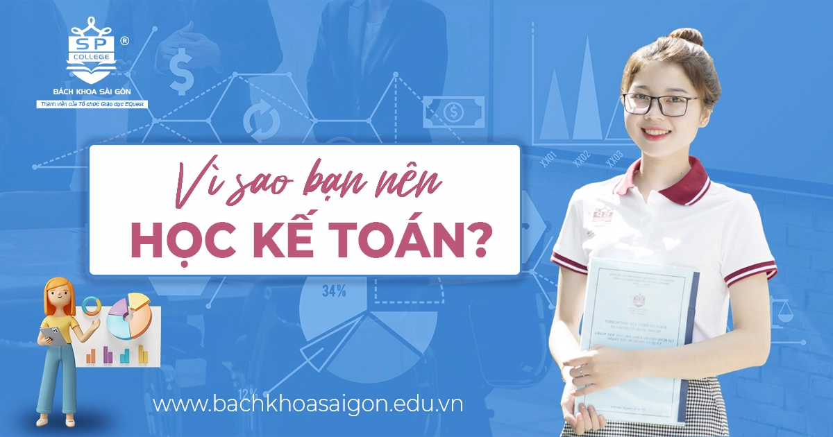 Vi-sao-ban-nen-hoc-ke-toan_