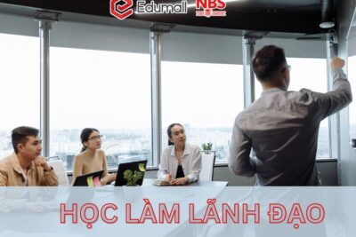 HỌC LÀM LÃNH ĐẠO