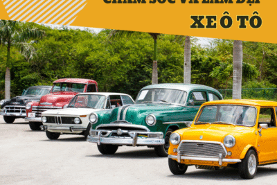 Chăm sóc và làm đẹp xe ô tô