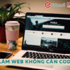 Làm web không cần code