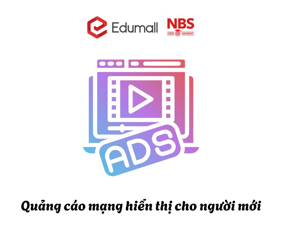 Quảng cáo mạng hiển thị cho người mới Quảng cáo mạng hiển thị cho người mới