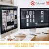 Adobe Indesign tổng quát từ cơ bản đến nâng cao