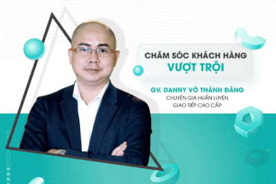 Kỹ năng chăm sóc khách hàng vượt trội