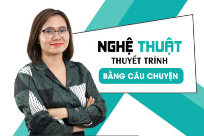 Nghệ thuật thuyết trình bằng câu chuyện