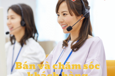 Bán và chăm sóc khách hàng