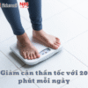 Giảm cân thần tốc với 20 phút mỗi ngày