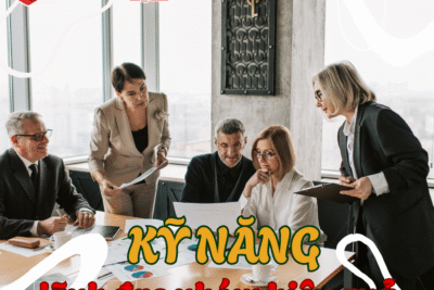 Kỹ năng lãnh đạo nhóm hiệu quả