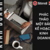 Phác thảo một bản kế hoạch kinh doanh