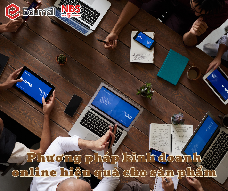 Phương pháp kinh doanh online hiệu quả cho sản phẩm