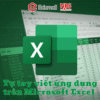 Tự tay viết ứng dụng trên Microsoft Excel