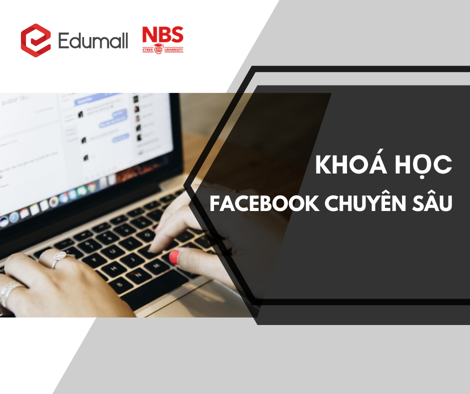 Khoá học facebook chuyên sâu